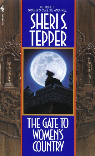 The Gate to Women’s Country by Sheri S. Tepper