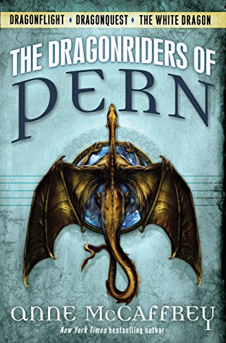 The Dragonriders of Pern: Dragonflight Dragonquest The White Dragon (Pern: The Dragonriders of Pern) by Anne McCaffrey