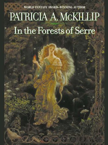 In The Forests Of Serre by Patricia A. McKillip